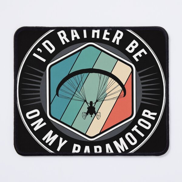 Item preview, I'd Rather Be On My Paragliding Paramotor designed and sold by sonlylya.