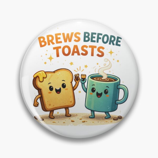Item preview, Brews Before Toasts – Funny Coffee & Toast Illustration designed and sold by Memorph.