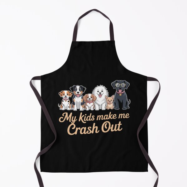 Item preview, My kids make me crash out funny dogs lovers designed and sold by countntenov.