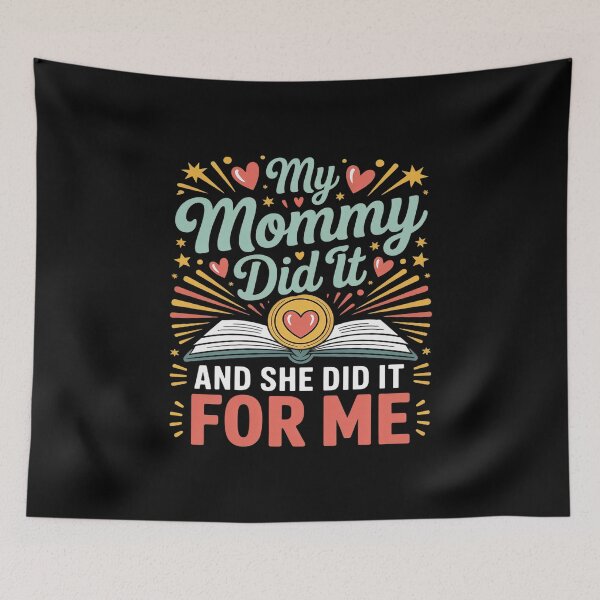 Item preview, My Mommy Did It and She Did It for Me designed and sold by countntenov.