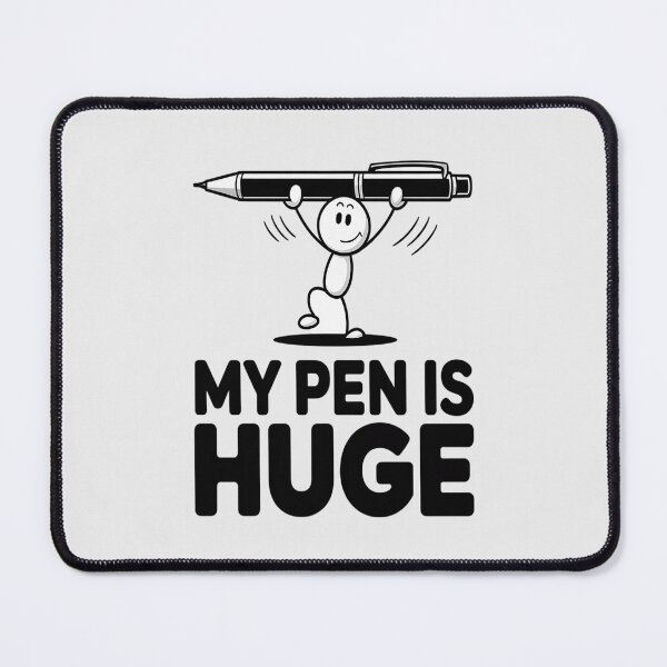 Item preview, My Pen Is Huge designed and sold by countntenov.