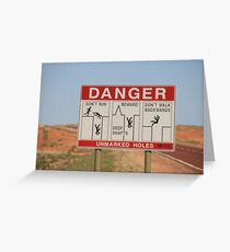 Be careful,Coober Pedy, S.A. Greeting Card