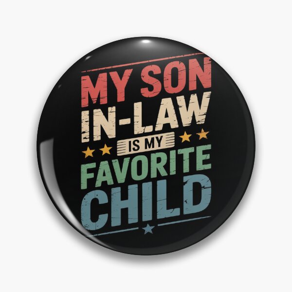 Item preview, My Son In Law Is My Favorite Child Funny Fathers Day designed and sold by Slwankol.
