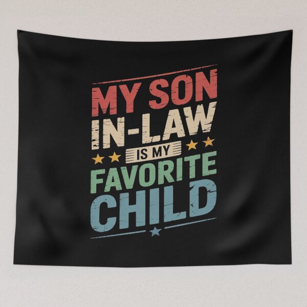 Item preview, My Son In Law Is My Favorite Child Funny Fathers Day designed and sold by Slwankol.