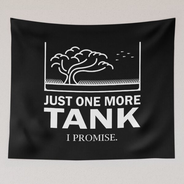 Item preview, Just One More Tank I Promiseaquascaping Aquascape Fish Tank designed and sold by yeltonugmaru.