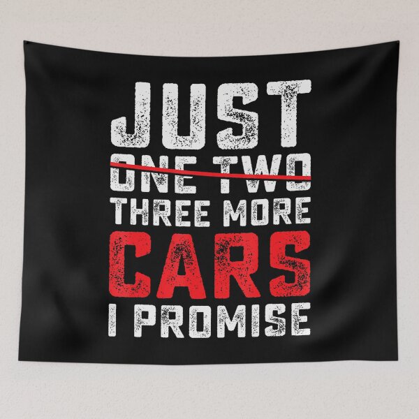 Item preview, Funny Just One Two Three More Car I Promise Car Lover Men designed and sold by endabettyau.
