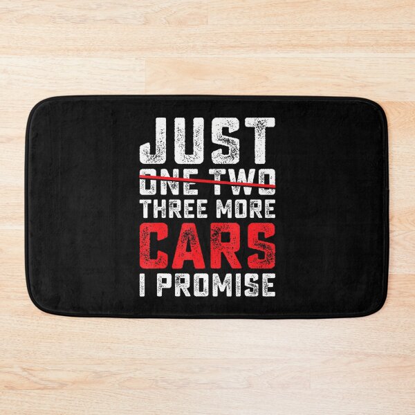 Item preview, Funny Just One Two Three More Car I Promise Car Lover Men designed and sold by endabettyau.