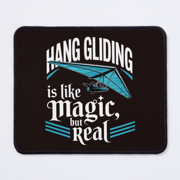 Item preview, Hang Gliding Is Like Magic But Real Hang Glider Airsport designed and sold by hettingerchaim.