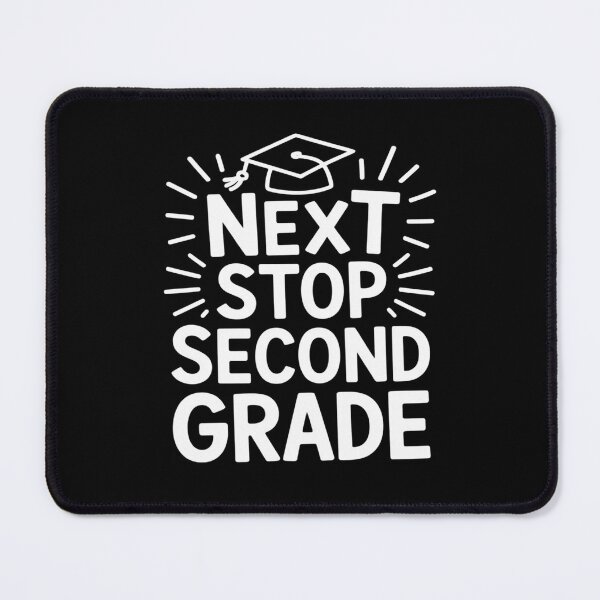 Item preview, Next Stop 2nd Grade 1st First Grade Graduation Last Day designed and sold by genkihikki.