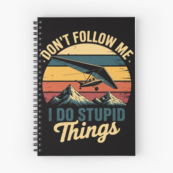 Item preview, Hang Gliding Don't Follow Me I Do Stupid Things designed and sold by demarioTTS.