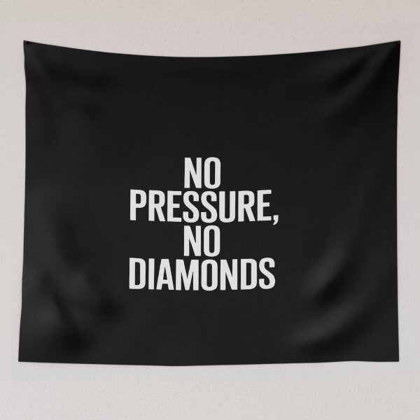 Item preview, No pressure, no diamonds Funny designed and sold by genkihikki.