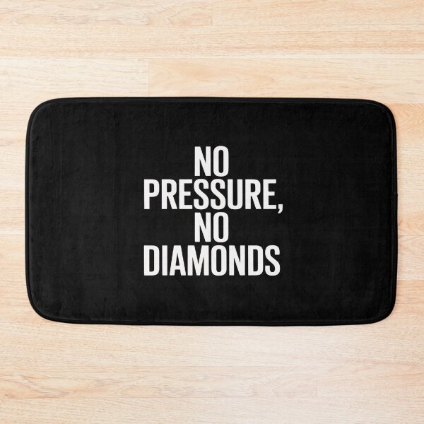 Item preview, No pressure, no diamonds Funny designed and sold by genkihikki.