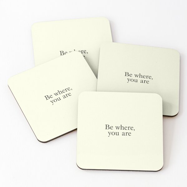 Item preview, Be Where You Are – Mindful Minimal Quote Design designed and sold by Irene Catchmind.
