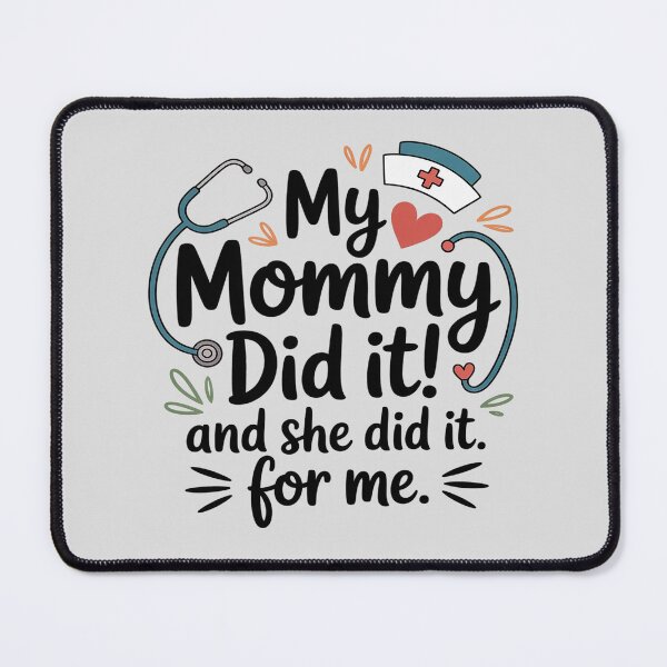 Item preview, NURS MOMMY DID IT GRADUATION GRADUATED MOM PROUD CHILDREN designed and sold by genkihikki.