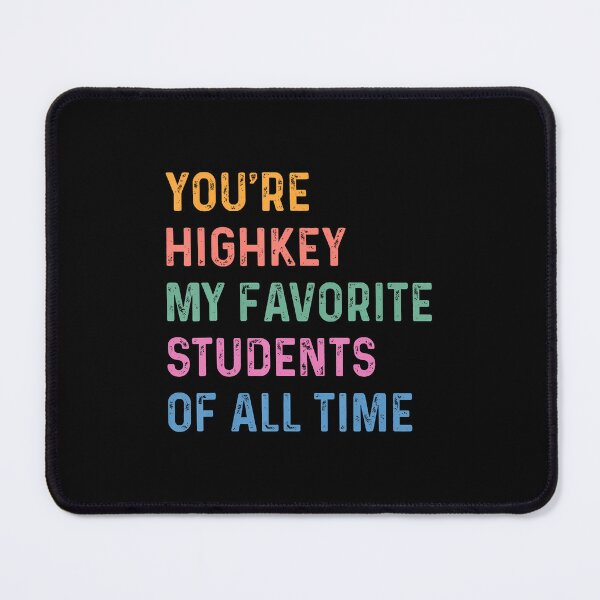 Item preview, Funny Teacher Back To School Highkey My Favorite Students designed and sold by godreyimmzzg.