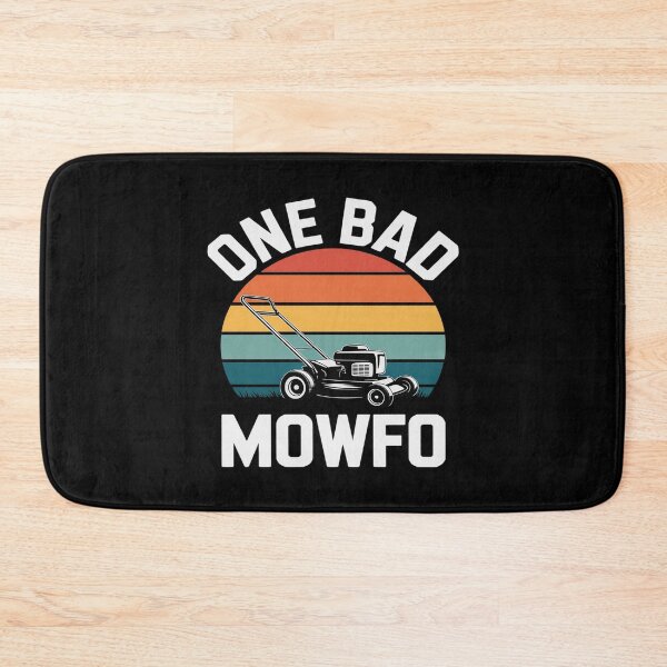 Item preview, One Bad Mowfo Funny Lawn Care Mowing Gardener Father's Day designed and sold by ProudForFunny.