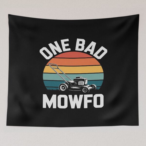 Item preview, One Bad Mowfo Funny Lawn Care Mowing Gardener Father's Day designed and sold by ProudForFunny.