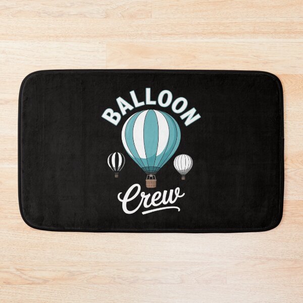 Item preview, Balloon Crew Team Sayings Ballooning Pilot Hot Air Balloon designed and sold by banbopbii.
