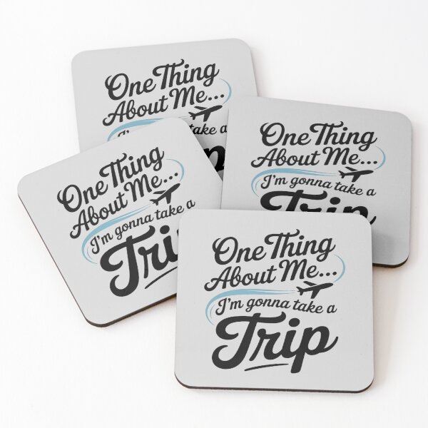 Item preview, One Thing About Me I'm Gonna Take A Trip designed and sold by ProudForFunny.