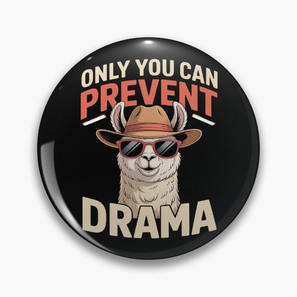 Item preview, Only You Can Prevent Dram designed and sold by ProudForFunny.