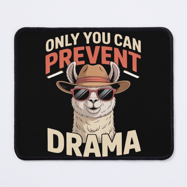 Item preview, Only You Can Prevent Dram designed and sold by ProudForFunny.