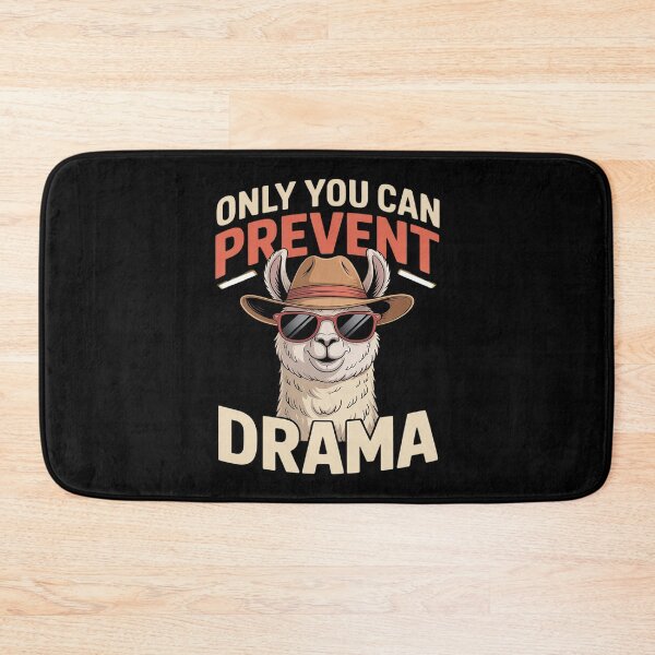 Item preview, Only You Can Prevent Dram designed and sold by ProudForFunny.