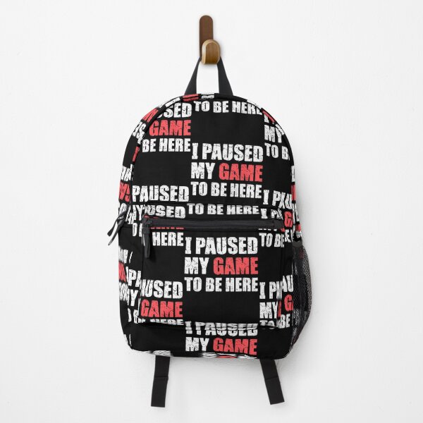 Item preview, I Paused My Game To Be Here Funny Gamer Video Game Gaming designed and sold by kowaldtlbung.