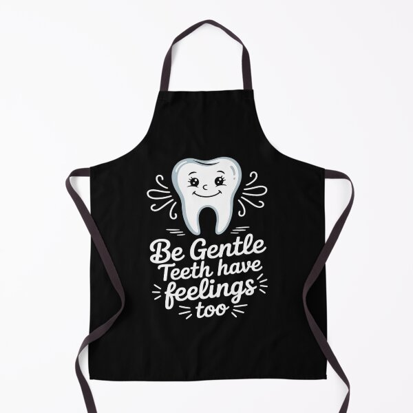 Item preview, Oral Health Dental Hygiene Be Gentle Teeth Have Feelings Too designed and sold by ProudForFunny.
