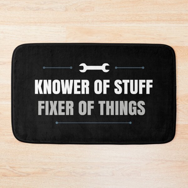 Item preview, Knower of Stuff Fixer of Things Funny Handyman Dad Husband designed and sold by Kestovi.