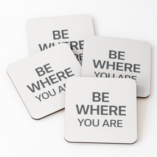Item preview, Be Where You Are – Mindful Minimal Quote Design designed and sold by Irene Catchmind.