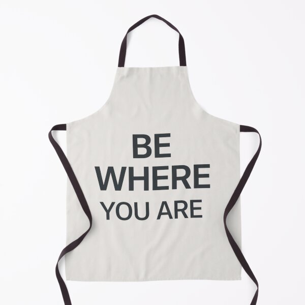 Item preview, Be Where You Are – Mindful Minimal Quote Design designed and sold by Irene Catchmind.