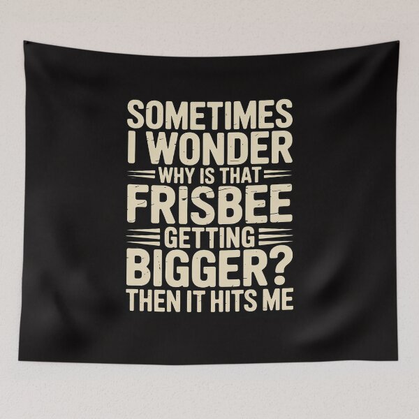 Item preview, Why Is That Frisbee Getting Bigger Joke designed and sold by banbopbii.