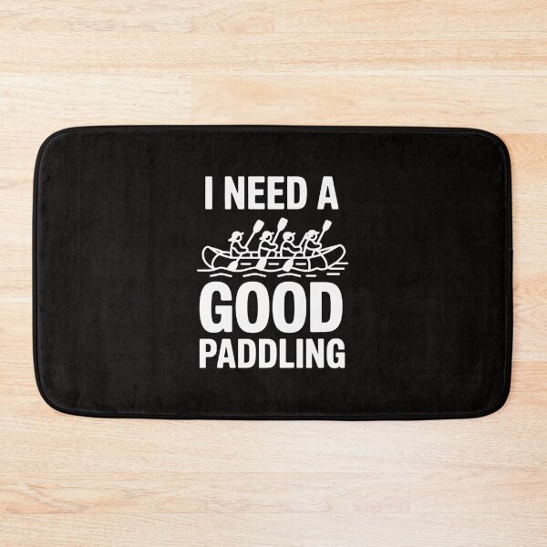 Item preview, Whitewater and River Rafting Gifts  I Need a Good Paddling! River Rafting Gift designed and sold by banbopbii.