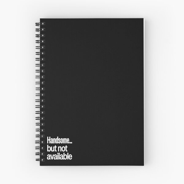 Item preview, Handsome... but not available Message : A concise message designed and sold by Boundless PixelForge.