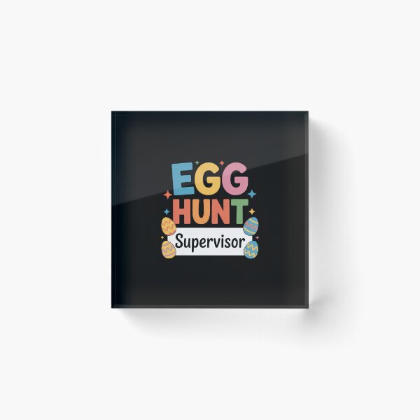 Item preview, Easter Egg Hunt Supervisor Funny designed and sold by KarstenNoanra.