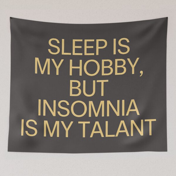 Item preview, Sleep is My Hobby, Insomnia is My Talent. designed and sold by Boundless PixelForge.
