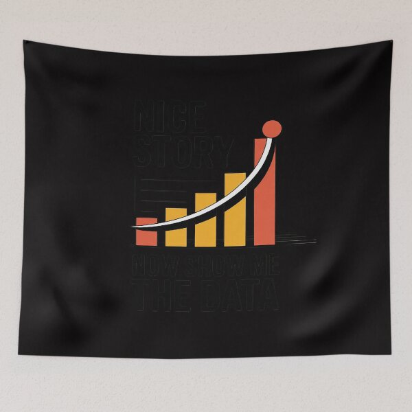 Item preview, Nice Story Now Show Me the Data Data Analyst Scientist designed and sold by tlallimicrichi.