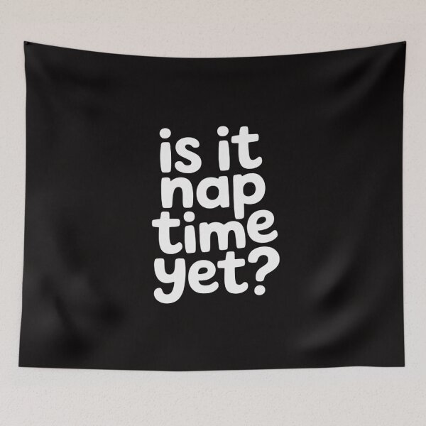 Item preview, nap for men and women, is it nap time yet designed and sold by AnimeManga2D.