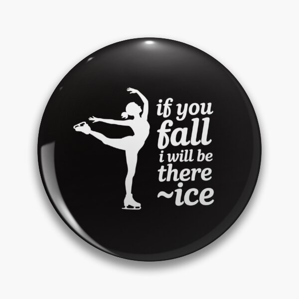 Item preview, If You Fall I Will Be There - Ice Skating Gift designed and sold by AnimeManga2D.