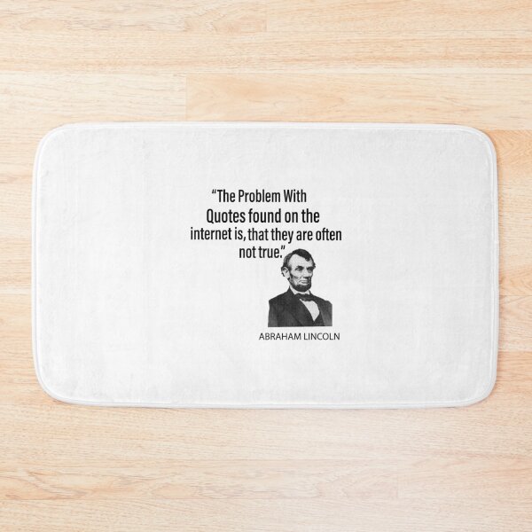 Item preview, Funny Abraham Lincolin History_ The problem with quotes found on the internet is that they are often not true designed and sold by DesignHouse8.