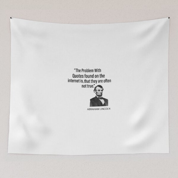 Item preview, Funny Abraham Lincolin History_ The problem with quotes found on the internet is that they are often not true designed and sold by DesignHouse8.