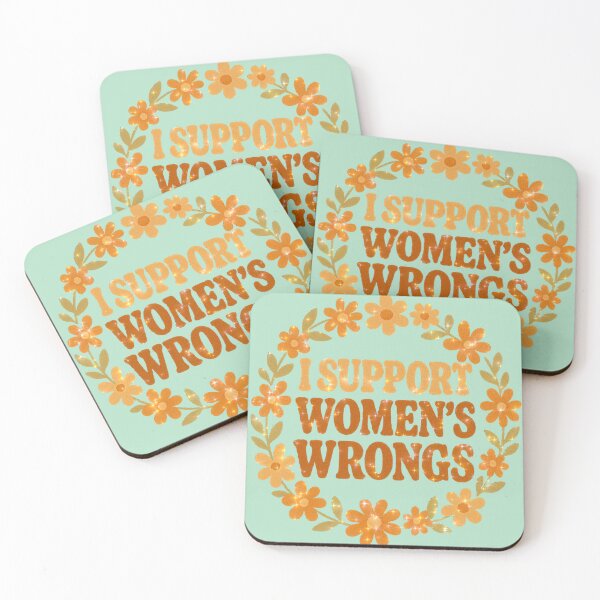 Item preview, I support women’s wrongs  designed and sold by Nikki-Tee.