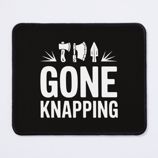 Item preview, Flint Knapping  Gone Knapping designed and sold by AnimeManga2D.