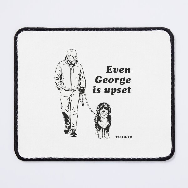Item preview, Even George Is Upset - Man Walking Dog - Kennedy Center Washington designed and sold by SquiggleNest.