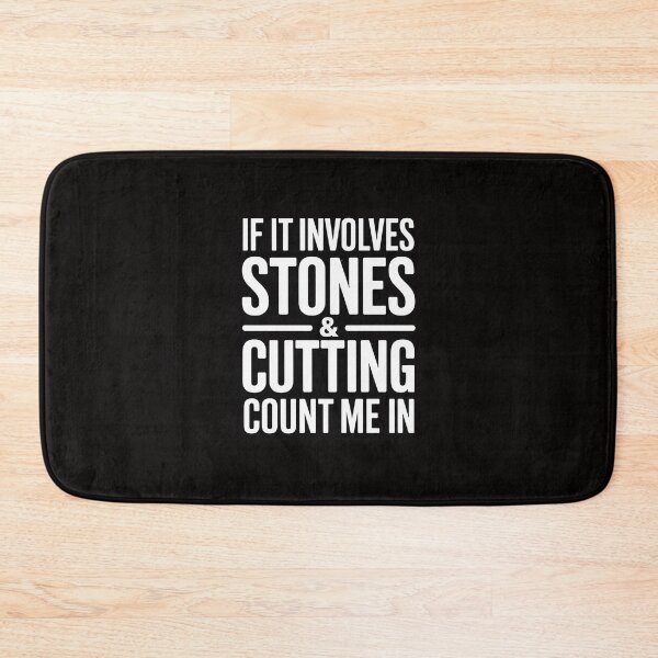 Item preview, If It Involves Stones And Cutting Count Me In Lapidary designed and sold by AnimeManga2D.