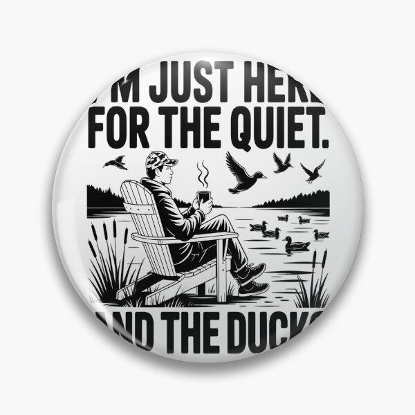 Item preview, Duck Hunting Just Here For Quiet And Ducks designed and sold by StuffNestie.
