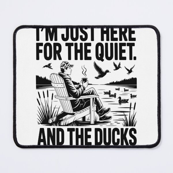 Item preview, Duck Hunting Just Here For Quiet And Ducks designed and sold by StuffNestie.