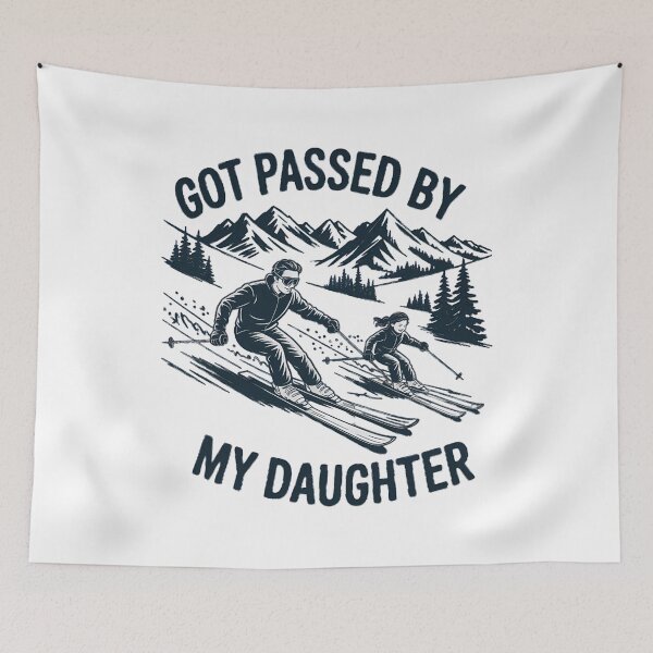 Item preview, Got Passed by My Daughter Funny Skiing designed and sold by AsteriskDatBArt.