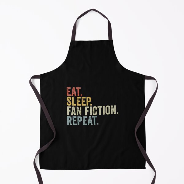 Item preview, Eat Sleep Fan Fiction Repeat Funny Fanfiction designed and sold by charitashmoqs.