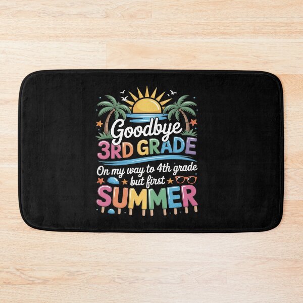 Item preview, GoodBye 3rd Grade On My Way To 4th Grade But First Summer designed and sold by SIGORDESIGN.